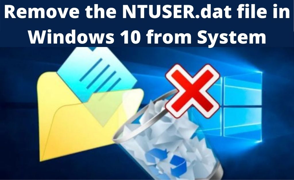 NTUSER.DAT File in Windows 10