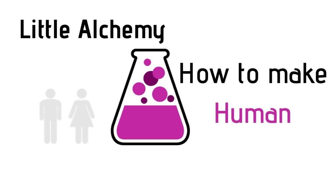 How to Make Human in Little Alchemy