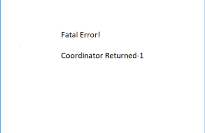 Fatal Error Coordinator Returned -1